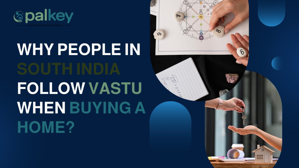 A split image showing hands arranging numbered tokens on a Vastu or numerology chart, and a hand receiving keys over a miniature model house. The text asks: "WHY PEOPLE IN SOUTH INDIA FOLLOW VASTU WHEN BUYING A HOME?".