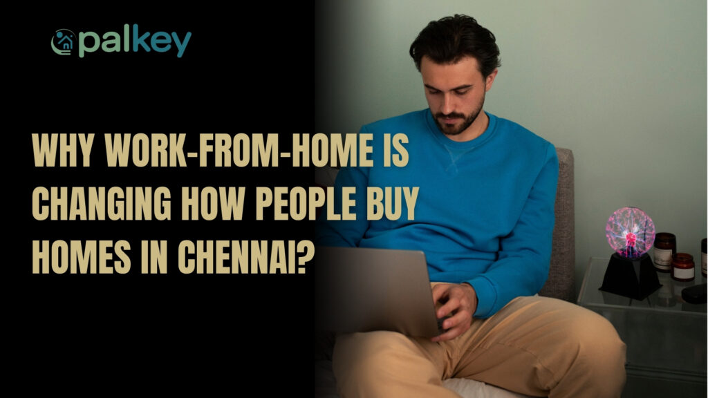 A man working on a laptop while sitting on a couch in a dimly lit home office, surrounded by a lamp and personal items. The text asks: "WHY WORK-FROM-HOME IS CHANGING HOW PEOPLE BUY HOMES IN CHENNAI?".