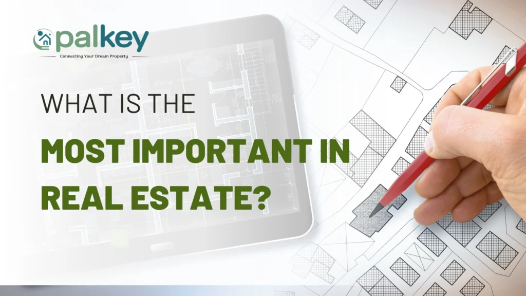 A hand holding a red pencil shading a section on a printed architectural blueprint, with a tablet displaying a digitized floor plan overlayed on the left. The text on the tablet asks: "WHAT IS THE MOST IMPORTANT IN REAL ESTATE?"