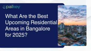 Aerial view of a dense urban neighborhood at sunset, transitioning to new high-rise buildings. Text asks: "What Are the Best Upcoming Residential Areas in Bangalore for 2025?".