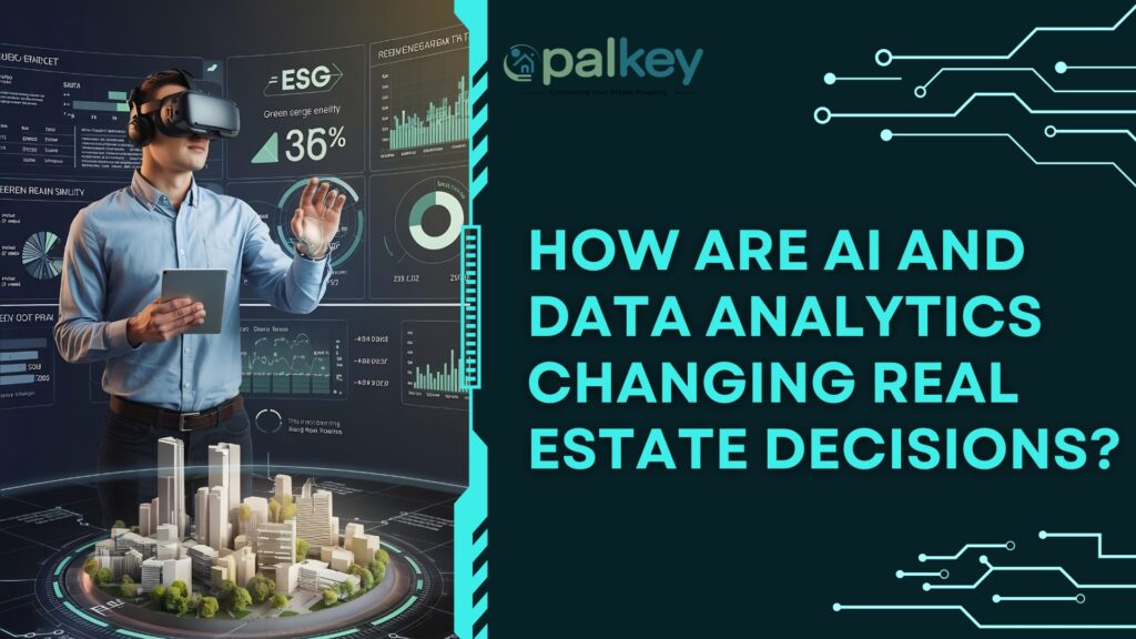 A promotional graphic for "Opalkey" with the question "HOW ARE AI AND DATA ANALYTICS CHANGING REAL ESTATE DECISIONS?". The image features a man wearing a virtual reality headset and interacting with a futuristic, transparent digital interface displaying graphs, charts, and an ESG score, with a miniature 3D city model in the foreground. Circuit board lines frame the right side.